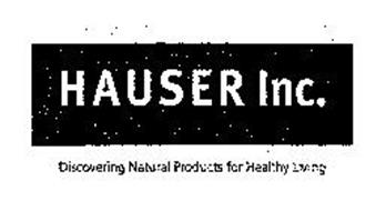 HAUSER INC. DISCOVERING NATURAL PRODUCTS FOR HEALTHY LIVING