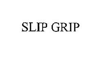 SLIP GRIP