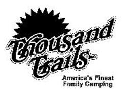 THOUSAND TRAILS INC. AMERICA'S FINEST FAMILY CAMPING
