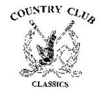 COUNTRY CLUB CLASSICS