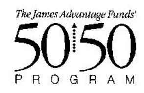 THE JAMES ADVANTAGE FUNDS' 50 50 PROGRAM