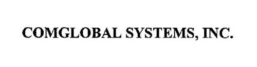 COMGLOBAL SYSTEMS, INC.