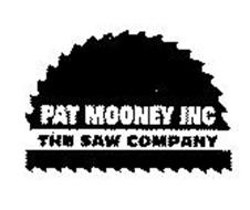 PAT MOONEY INC THE SAW COMPANY