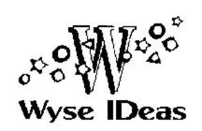 W WYSE IDEAS