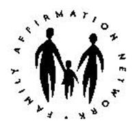 FAMILY AFFIRMATION NETWORK