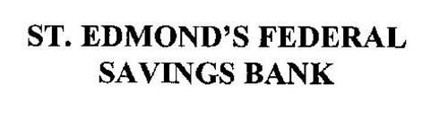 ST. EDMOND'S FEDERAL SAVINGS BANK