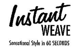 INSTANT WEAVE SENSATIONAL STYLE IN 60 SECONDS