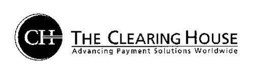 CH THE CLEARING HOUSE ADVANCING PAYMENT SOLUTIONS WORLDWIDE