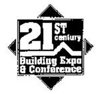 21ST CENTURY BUILDING EXPO & CONFERENCE