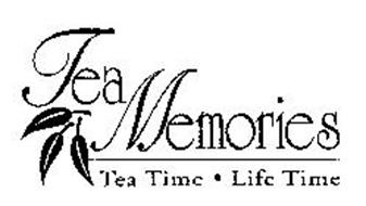 TEA MEMORIES TEA TIME LIFE TIME