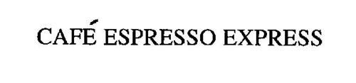CAFÉ ESPRESSO EXPRESS
