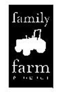 FAMILY FARM PRODUCT