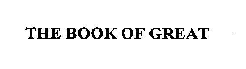 THE BOOK OF GREAT