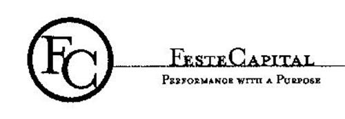 FC FESTE CAPITAL PERFORMANCE WITH A PURPOSE