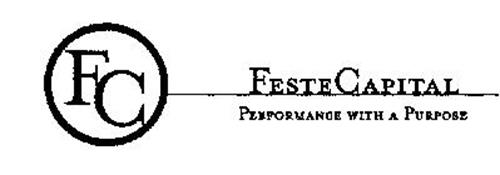 FC FESTE CAPITAL PERFORMANCE WITH A PURPOSE