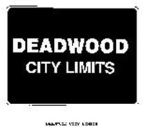 DEADWOOD CITY LIMITS