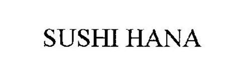 SUSHI HANA