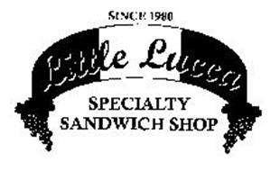 SINCE 1980 LITTLE LUCCA SPECIALTY SANDWICH SHOP