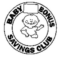 BABY BONUS SAVINGS CLUB