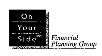 ON YOUR SIDE INC. FINANCIAL PLANNING GROUP