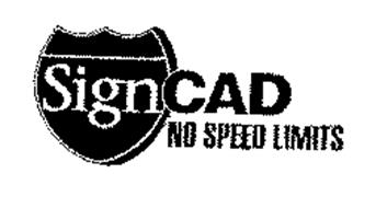 SIGNCAD NO SPEED LIMITS