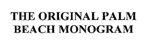 THE ORIGINAL PALM BEACH MONOGRAM