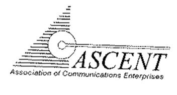 ASCENT ASSOCIATION OF COMMUNICATIONS ENTERPRISES