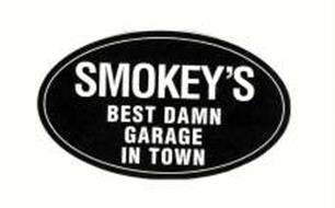 SMOKEY'S BEST DAMN GARAGE IN TOWN
