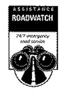 ASSISTANCE ROADWATCH 24/7 EMERGENCY ROAD SERVICE