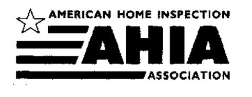 AMERICAN HOME INSPECTION ASSOCIATION AHIA