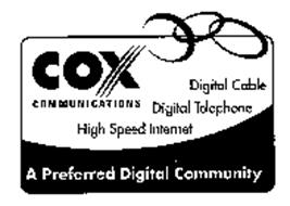 COX COMMUNICATIONS DIGITAL CABLE DIGITAL TELEPHONE HIGH SPEED INTERNET A PREFERRED DIGITAL COMMUNITY