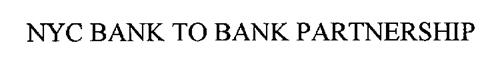 NYC BANK-TO-BANK PARTNERSHIP