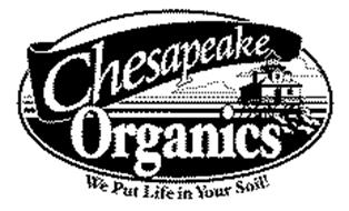 CHESAPEAKE ORGANICS WE PUT LIFE IN YOUR SOIL!