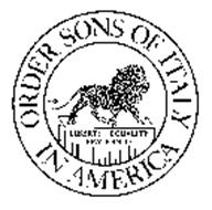 ORDER SONS OF ITALY IN AMERICA LIBERTY EQUALITY FRATERNITYQUALITY FRATERNITY