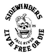 SIDEWINDERS LIVE FREE OR DIE FALL RIVER MC