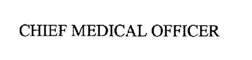 CHIEF MEDICAL OFFICER