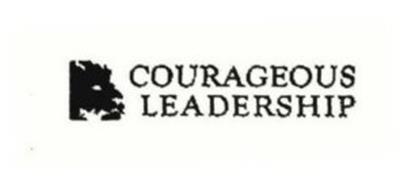 COURAGEOUS LEADERSHIP