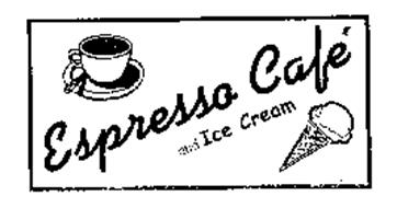 ESPRESSO CAFÉ AND ICE CREAM
