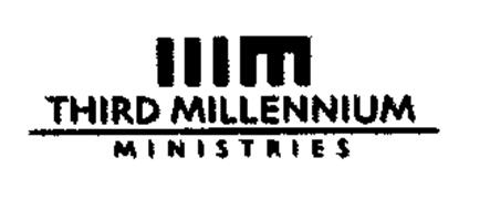 IIIM THIRD MILLENNIUM MINISTRIES