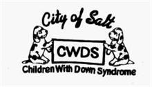 CITY OF SALT CWDS CHILDREN WITH DOWN SYNDROME