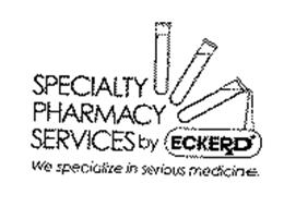 SPECIALTY PHARMACY SERVICES BY ECKERXD WE SPECIALIZE IN SERIOUS MEDICINE.