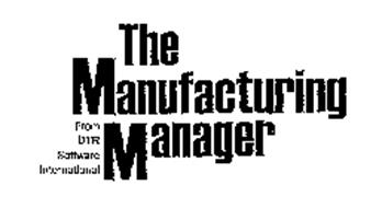 THE MANUFACTURING MANAGER FROM DTR SOFTWARE INTERNATIONAL