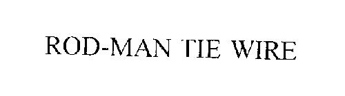 ROD-MAN TIE WIRE