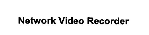 NETWORK VIDEO RECORDER