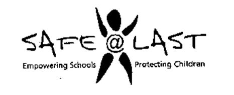 SAFE@LAST EMPOWERING SCHOOLS PROTECTING CHILDREN