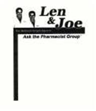 LEN & JOE THE NATURAL HEALTH EXPERTS ASK THE PHARMACIST GROUP