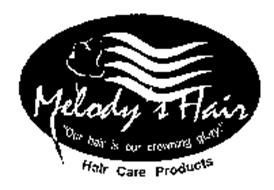 MELODY'S HAIR 