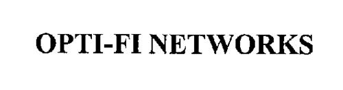 OPTI-FI NETWORKS