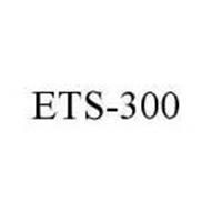 ETS-300