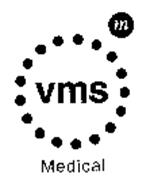 M VMS MEDICAL